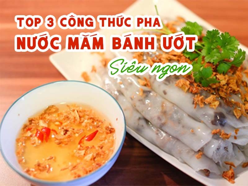 Bánh ướt nước mắm: cách pha chuẩn ngon như quán 8 Nước mắm chua ngọt ăn bánh ướt chuẩn vị quán Việt Nam với tỏi ớt nổi trên mặt nước chấm